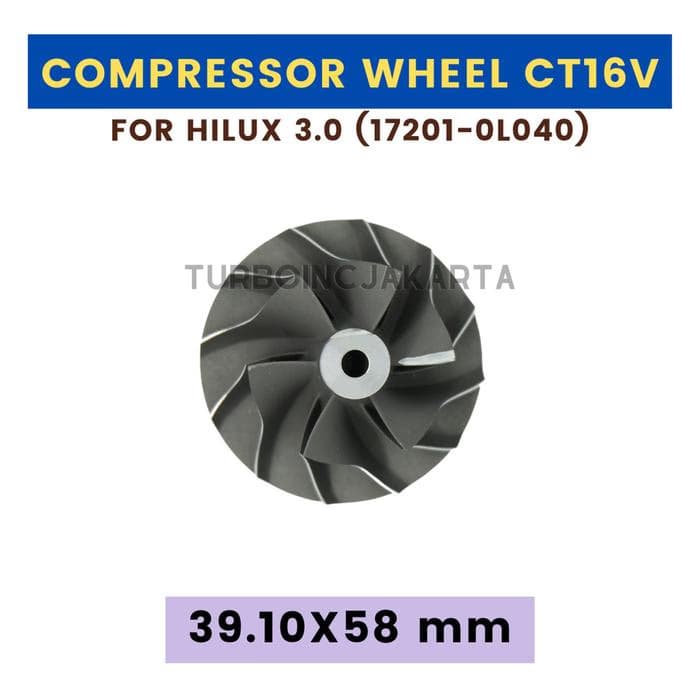 COMPRESSOR WHEEL CT16V 17201-0L040 / IMPELLER TURBO HILUX 3.0
