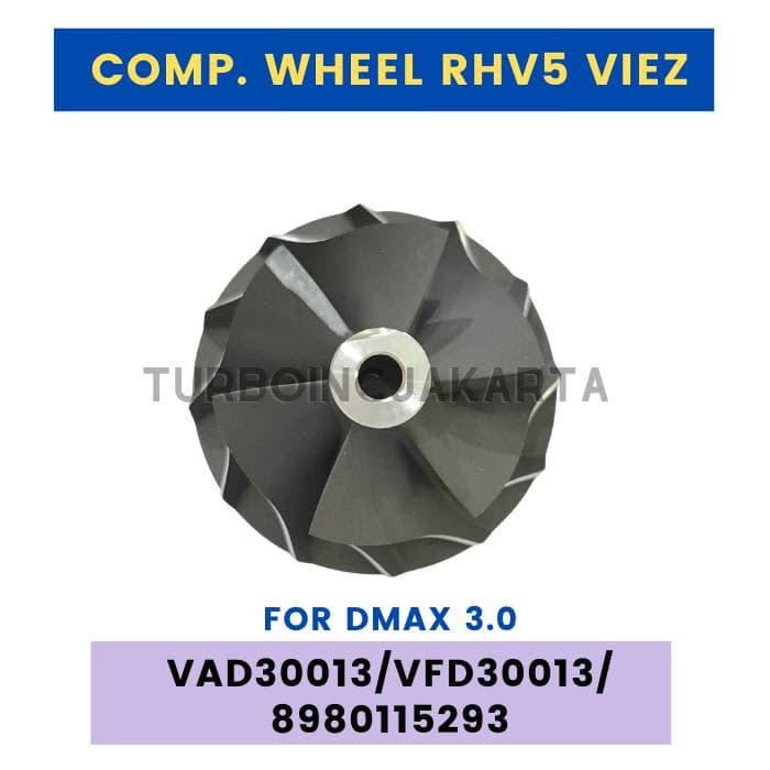 COMPRESSOR WHEEL RHV5 VIEZ DMAX 3.0