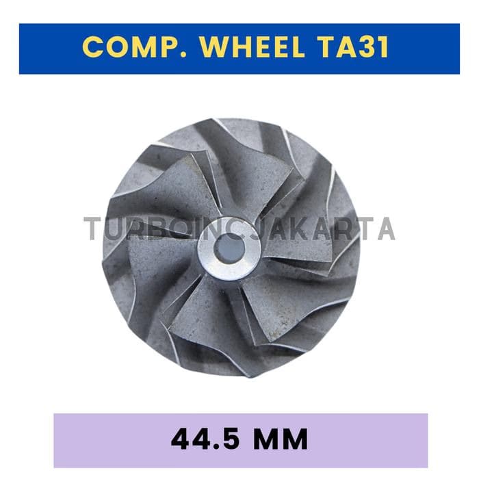 COMPRESSOR WHEEL TA31 (44.5 MM)