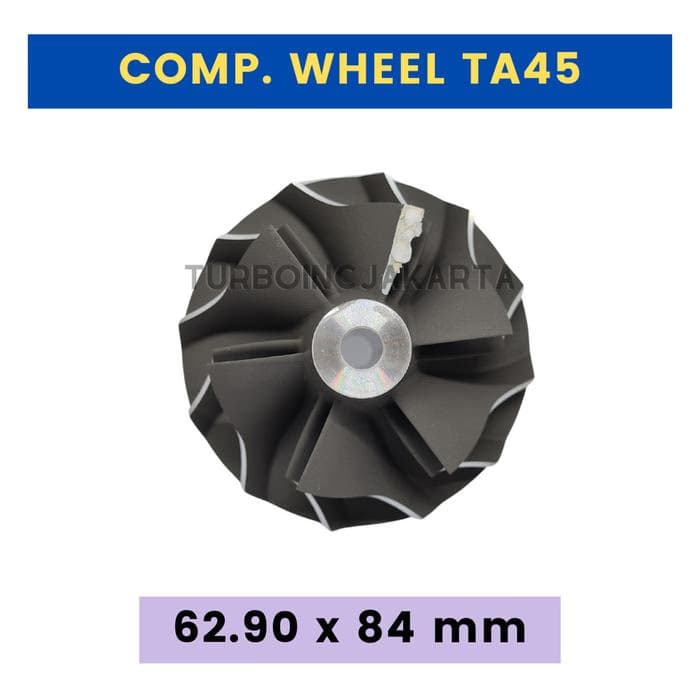 COMPRESSOR WHEEL TURBO TA45