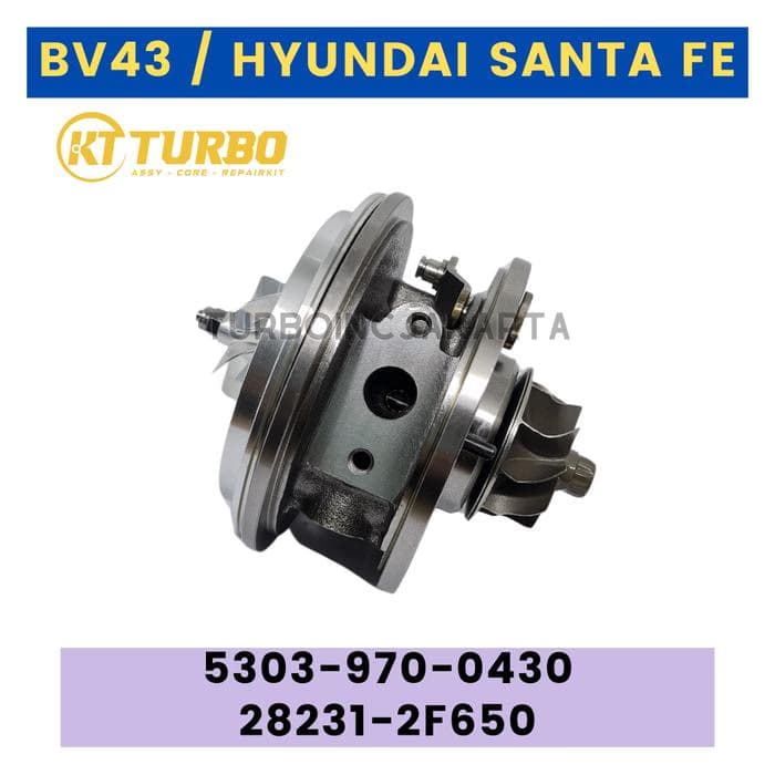 CORE BV43 CARTRIDGE TURBO HYUNDAI SANTA FE 5303-970-0430 / 28231-2F650 - TUAS PENDEK