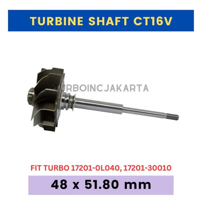 ROTOR SHAFT CT16V 17201-0L040 KIPAS TURBO HILUX 3.0 TURBINE WHEEL